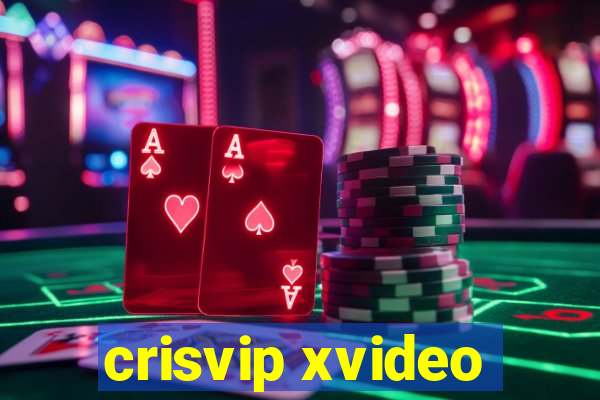 crisvip xvideo